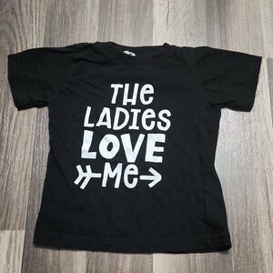 The Ladies Love Me Size 2T Custom T Shirt